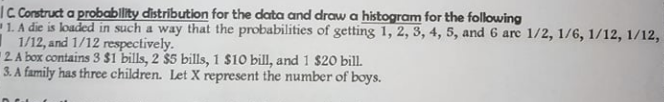 at this. C Construct a probability distribution for the data and draw