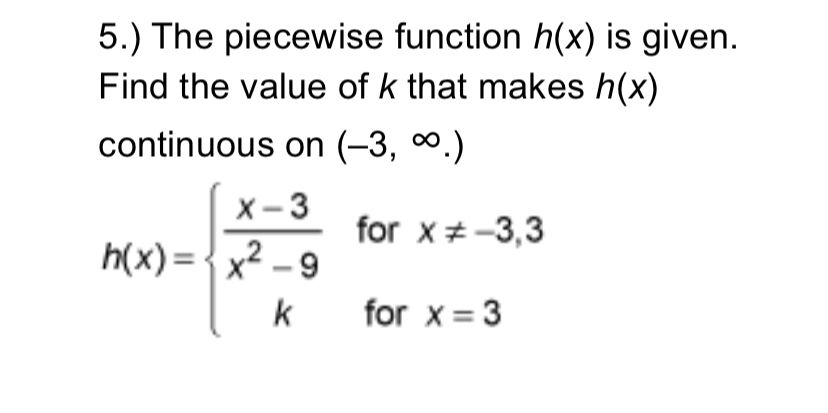 k that makes h(x) continuous on (-3, co.) x - 3 for