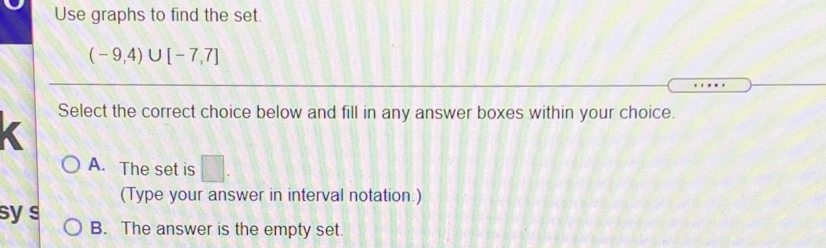 choice below and, if necessary, fill in the answer box to complete