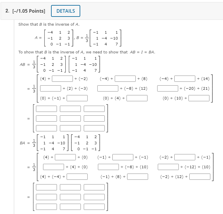 -1 Use the inverse matrix -3 2 -1 to solve the system