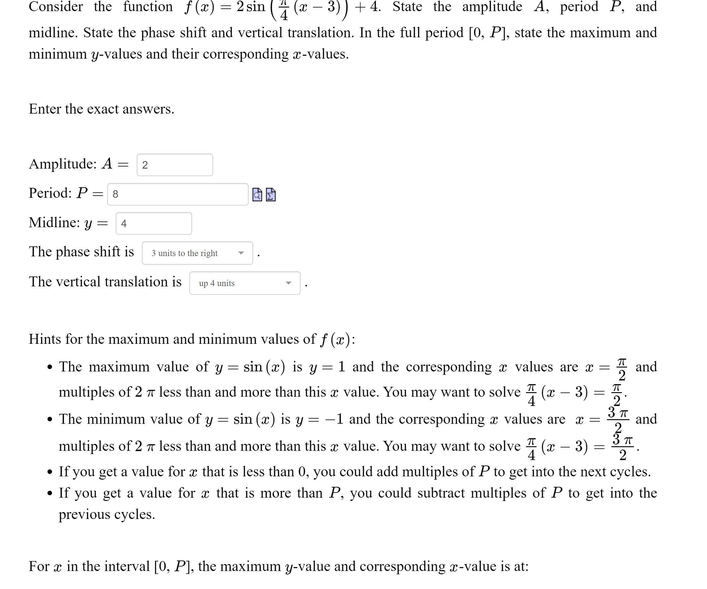 vertical translation. In the ll] period [0, P], state the maximum and