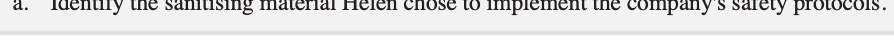 d. Identify the sanluising material Helen chose to implement the company's