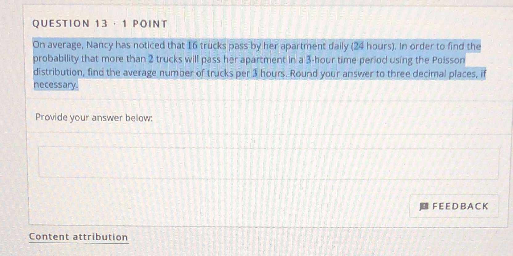 16 trucks pass by her apartment daily (24 hours), In order to