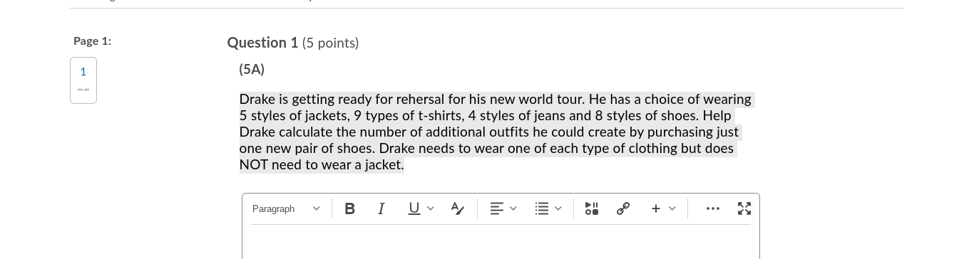 8 styles of shoes. Help Drake calculate the number of additional outfits