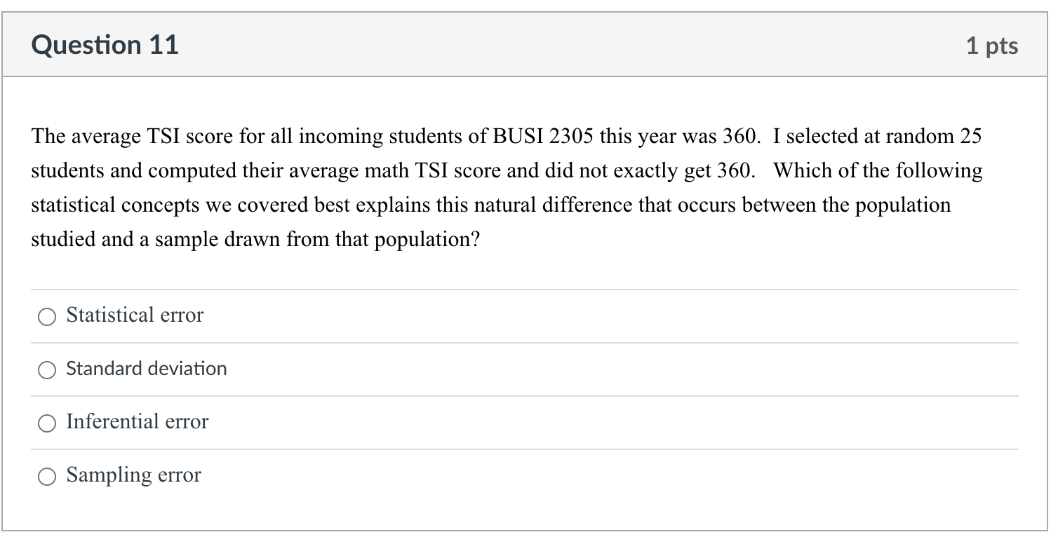 sample drawn from that population? 0 Statistical error 0 Standard deviation 0