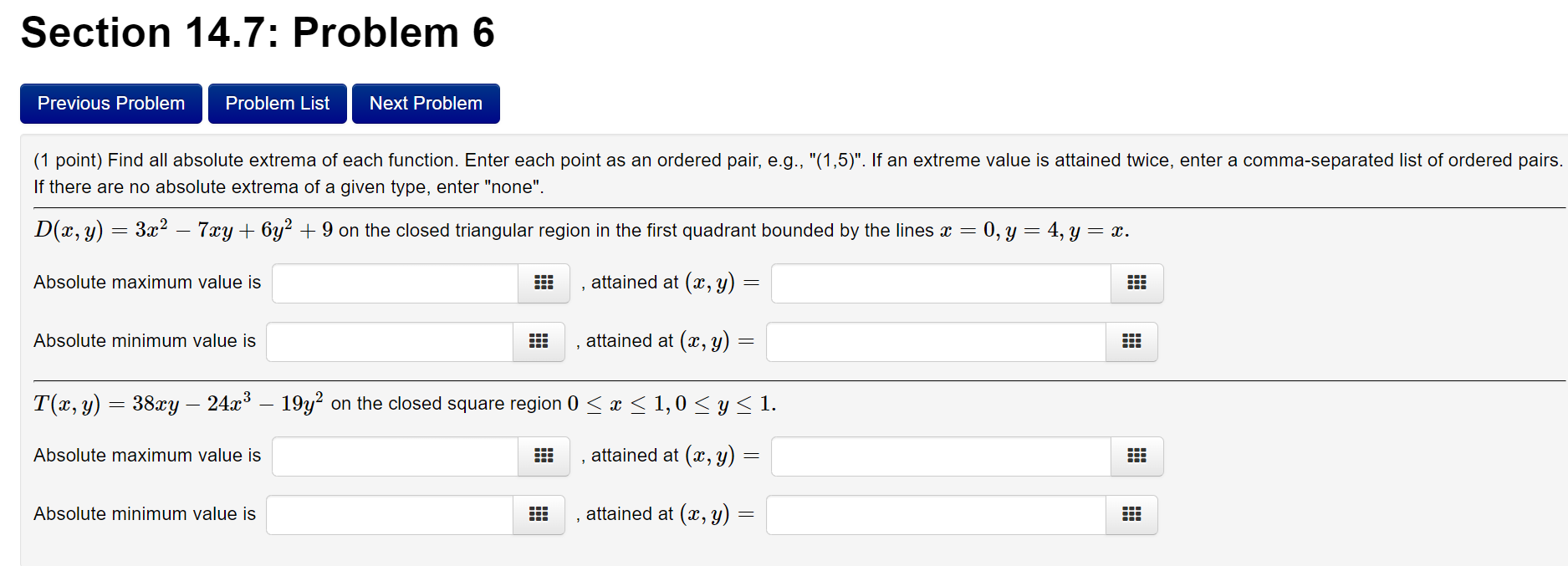 pairs. If there are no absolute extrema of a given type, enter
