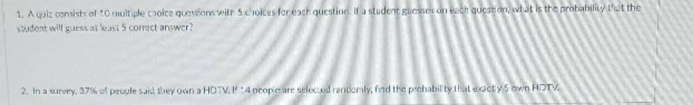  Please show work. Thank you 1. A quiz consists of 10