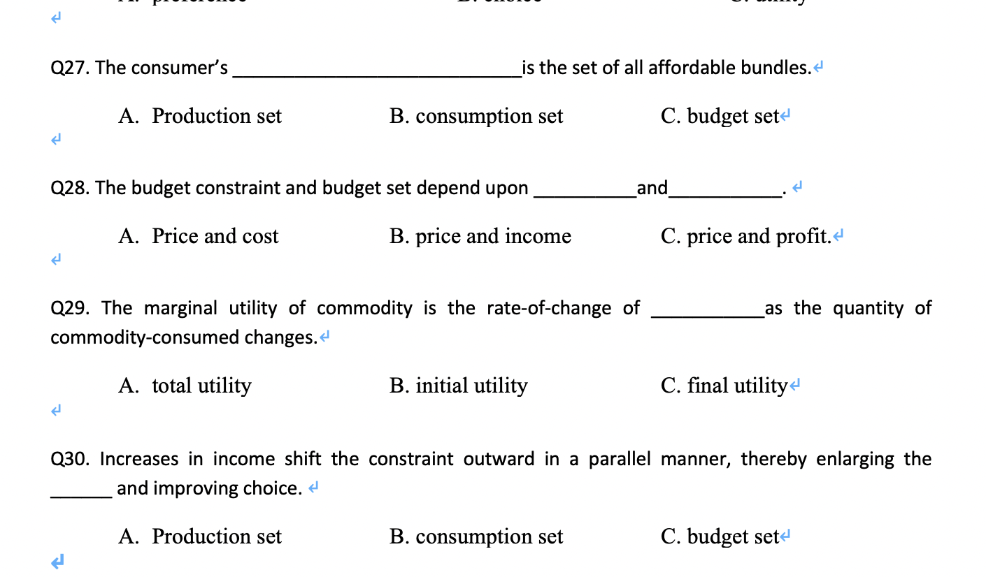 set of all affordable bundles. A. Production set B. consumption set C.