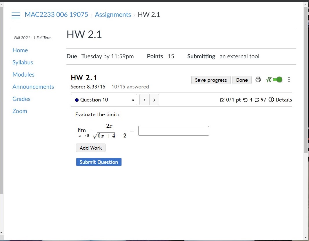 0/1 pt 0 4 # 97 0 Details Zoom Evaluate the limit: