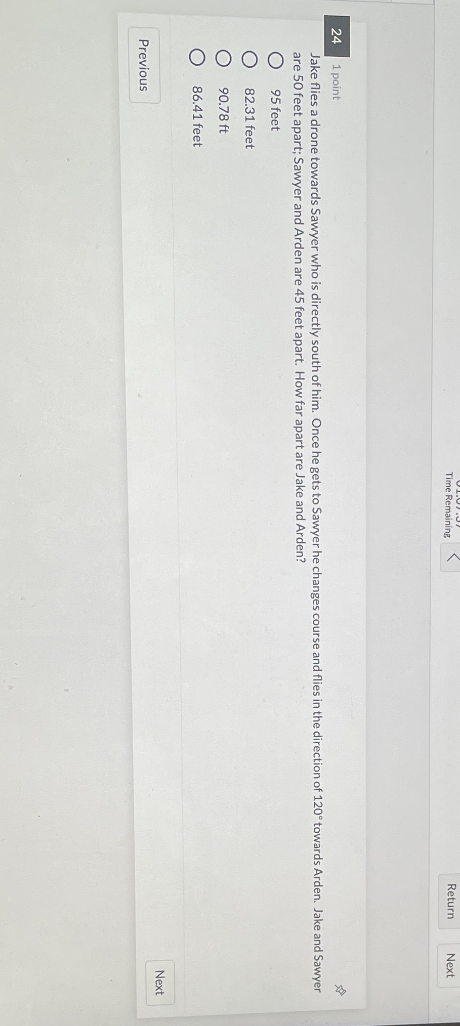 V Time Remaining Return Next 1 point Jake flies a drone