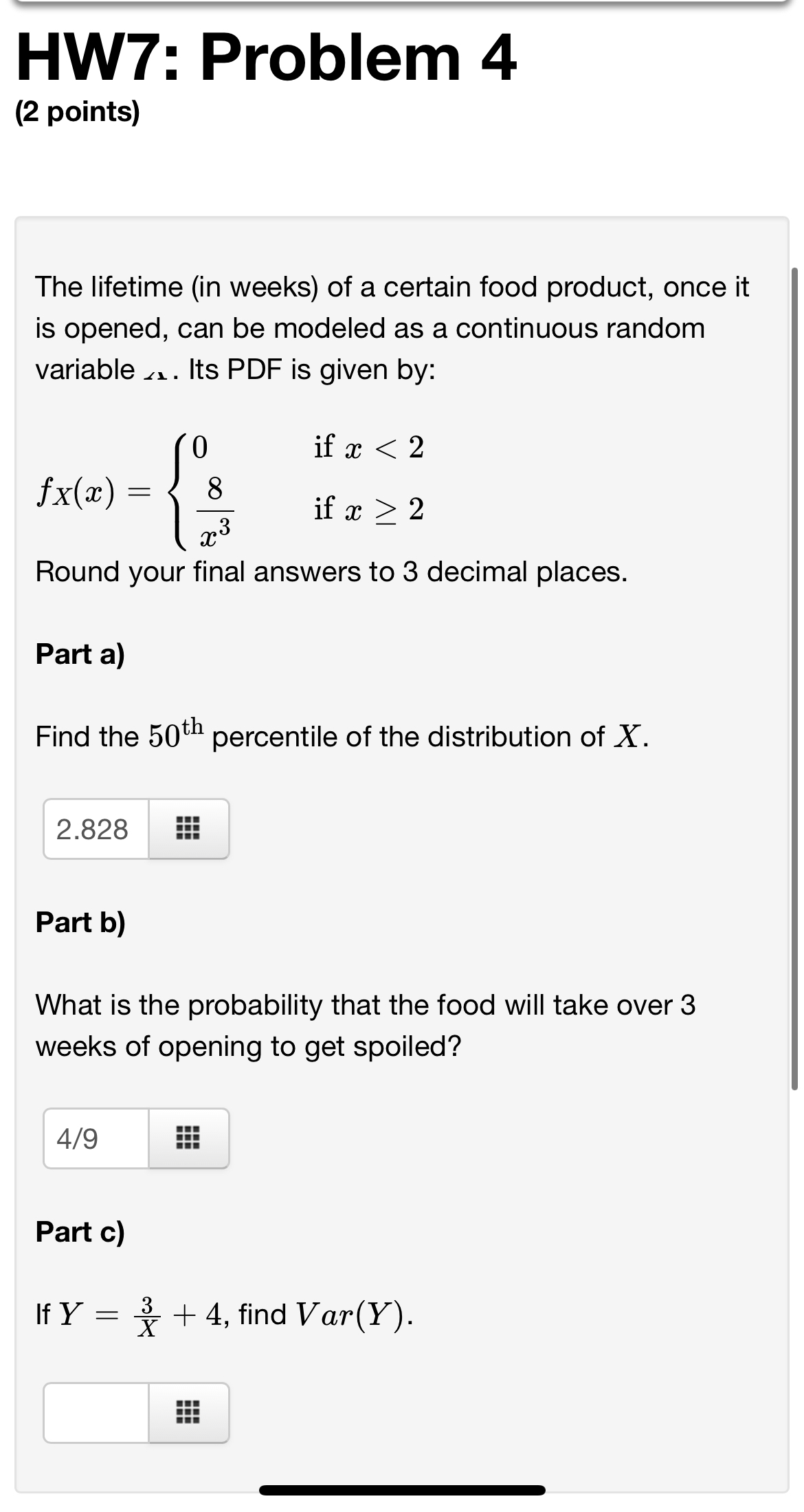 PDF is given by: 0 ifw2 2:3 _ Round your final answers