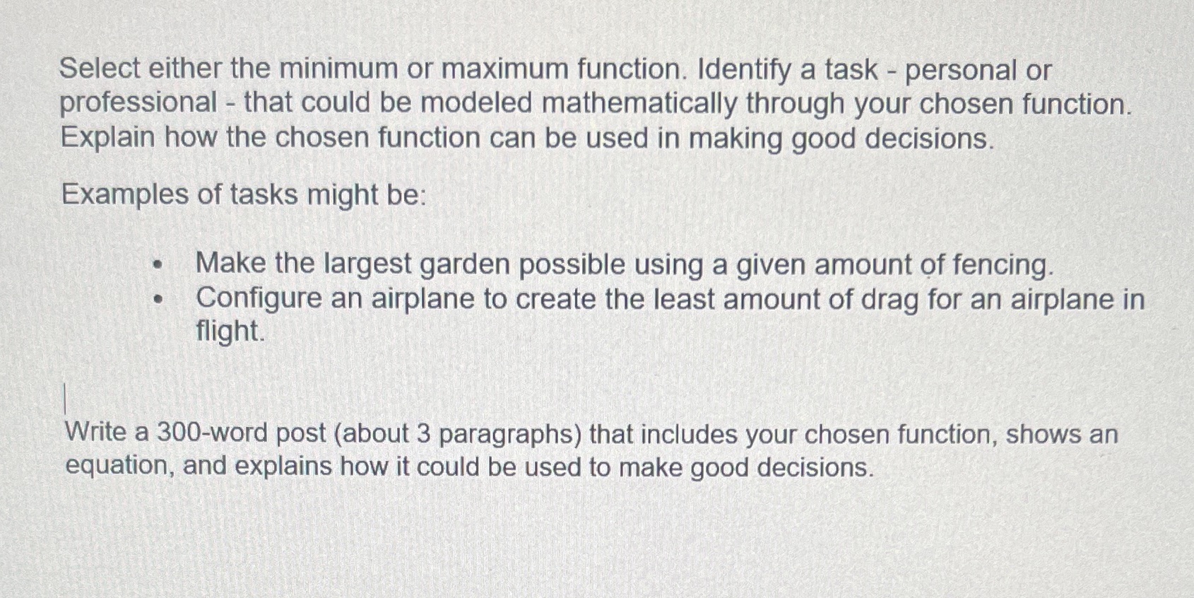  Select either the minimum or maximum function. Identify a task -