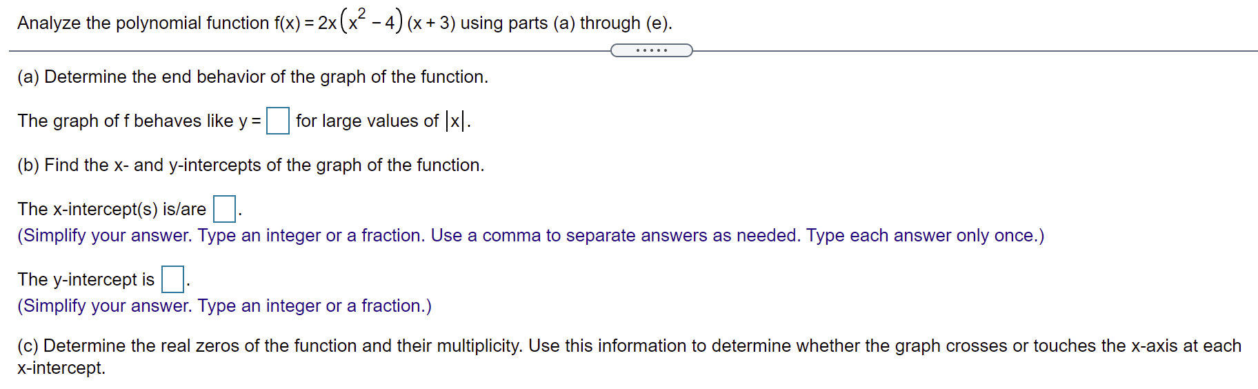 3) using parts (a) through (e). (8) Determine the end behavior of