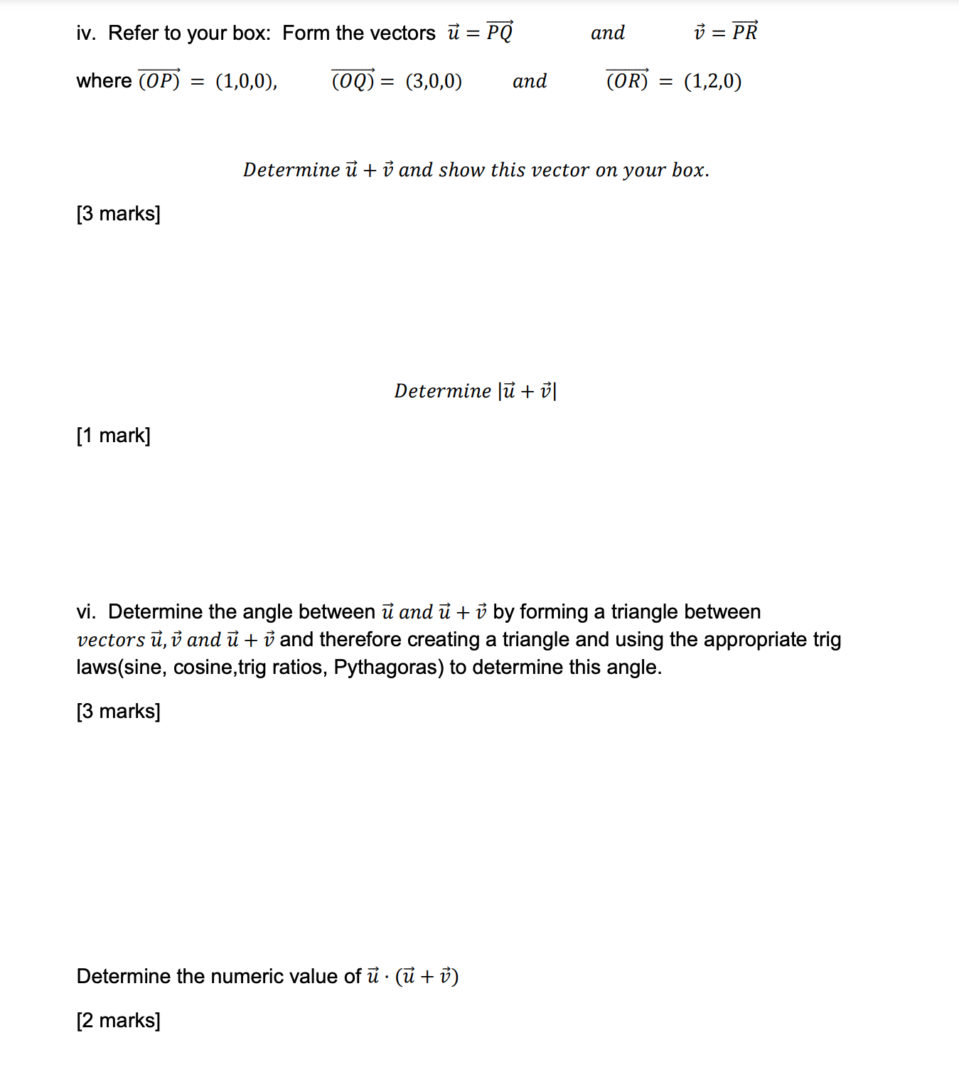 an x y z coordinate axes. [1 mark] b. Use the above
