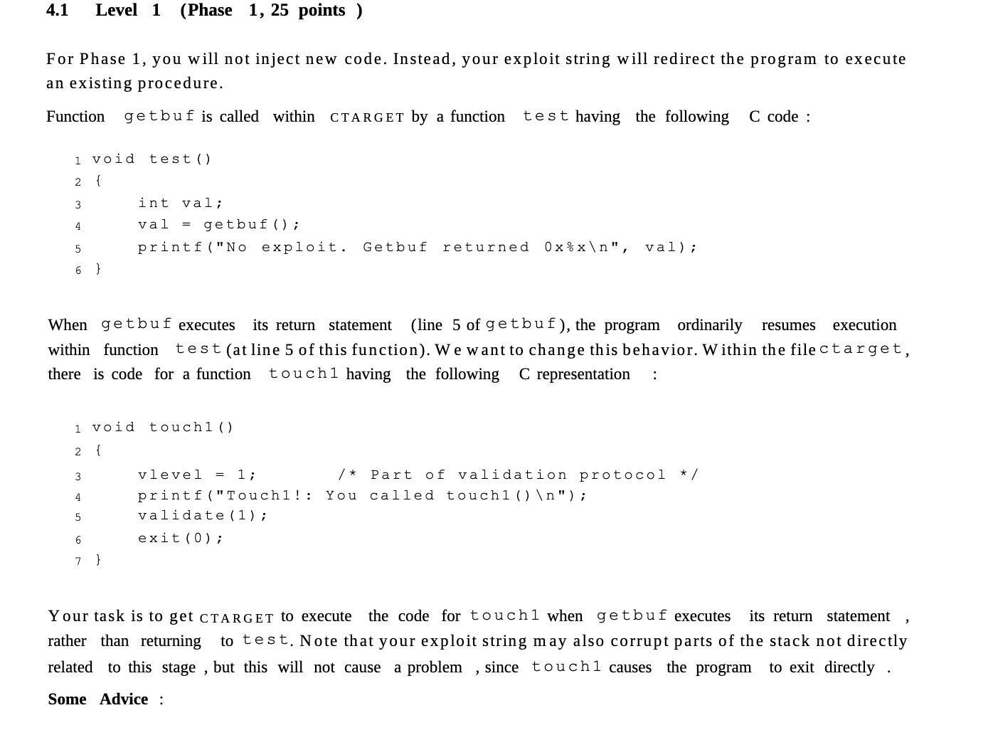 will not inject new code. Instead, your exploit string will redirect the