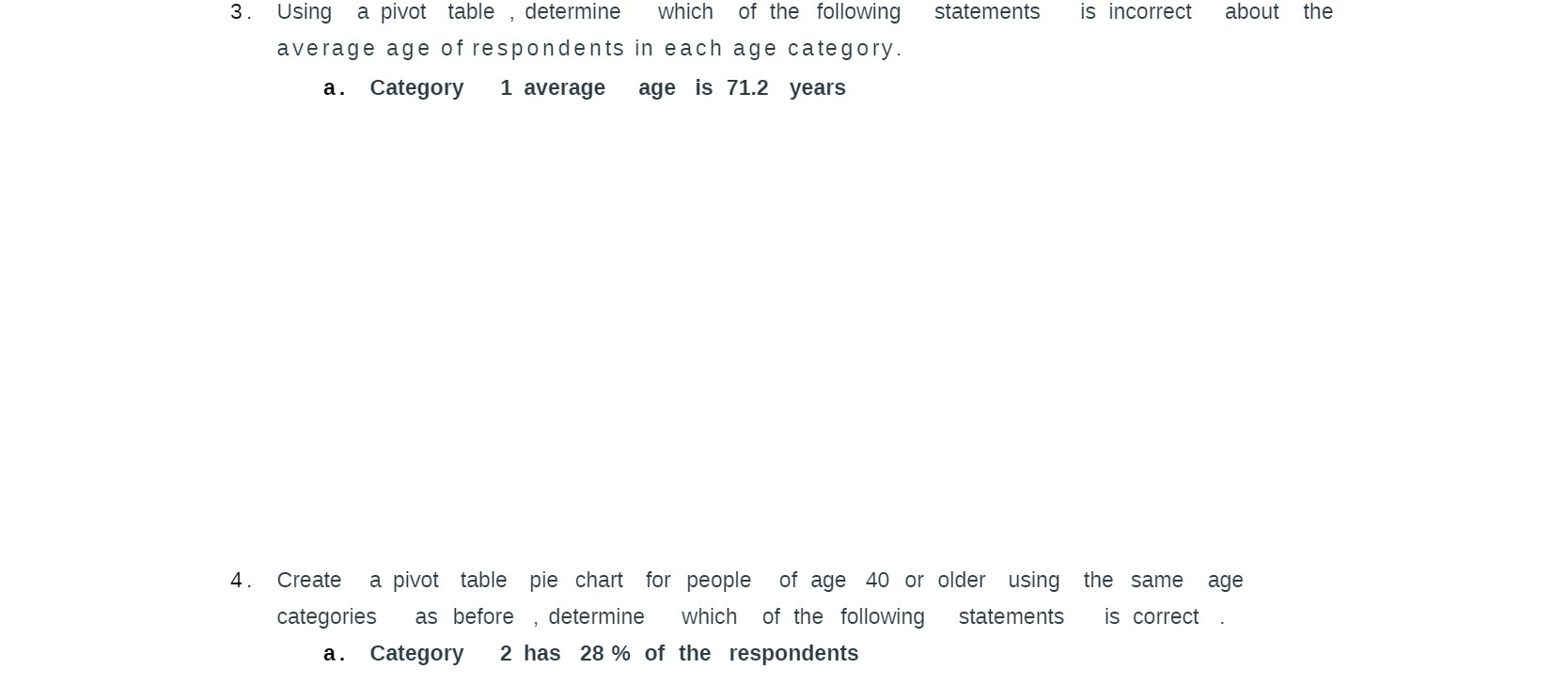  3. Using a pivot table , determine which of the following