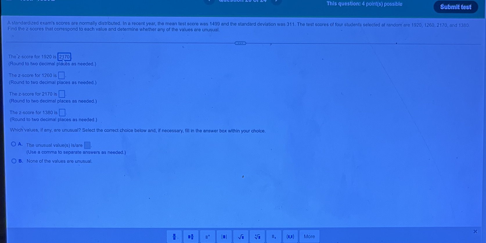 are normally distributed, In a recent year, the mean test score was