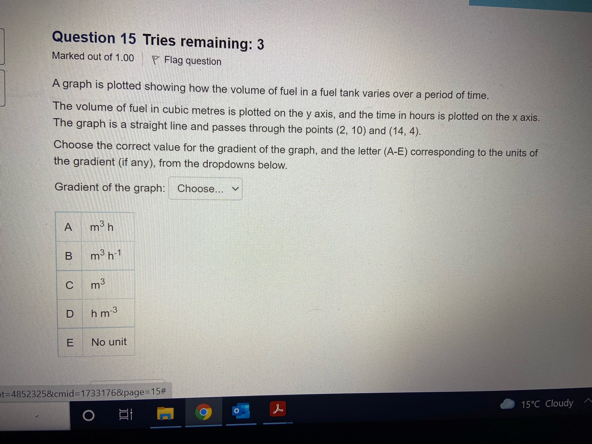 O RI m 15"C5 Question 1 Tries remaining: 3 Marked out of
