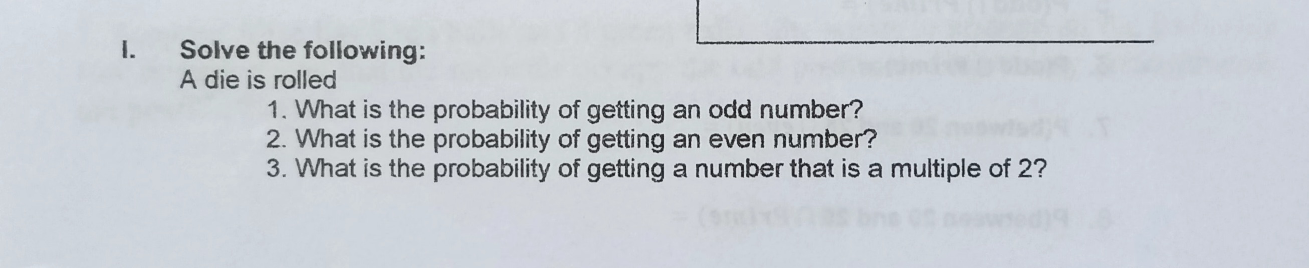 P(Prime) = 4. P(between 20 and 25) = 5. P(odd n Prime)