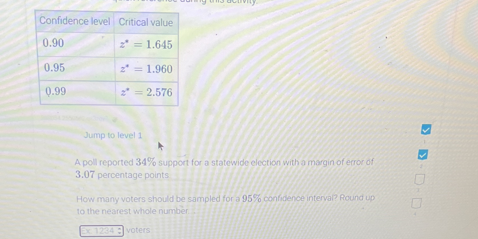 Confidence level Critical value 0.90 2* = 1.645 0.95 2* =