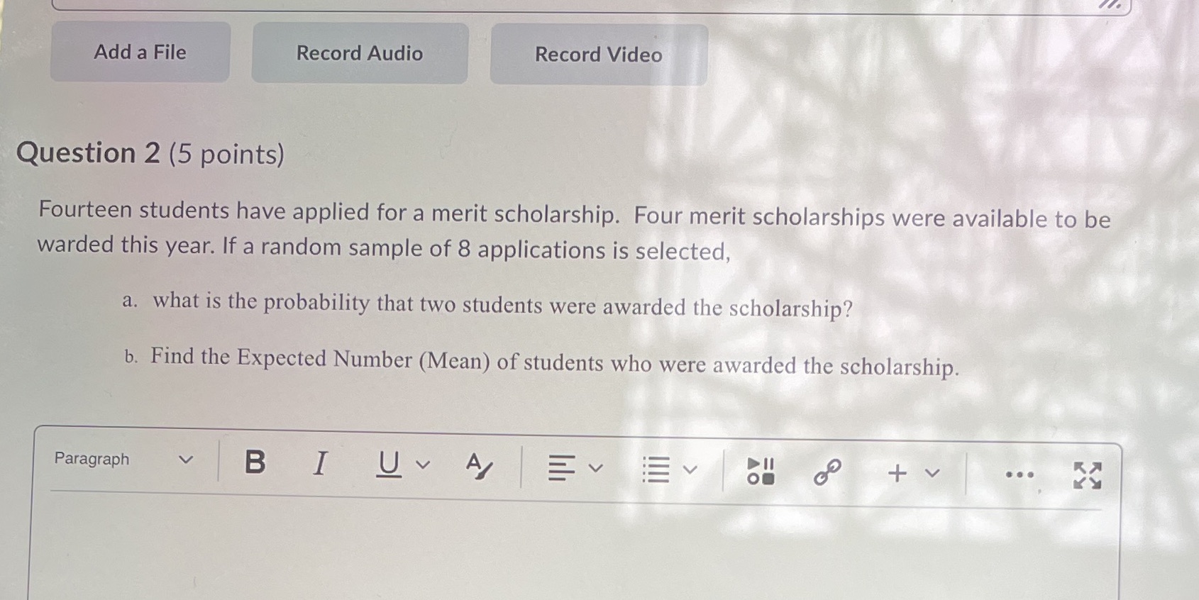  Add a File Record Audio Record Video Question 2 (5 points)