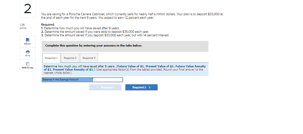 please answer and explain this question 2 You are saving for