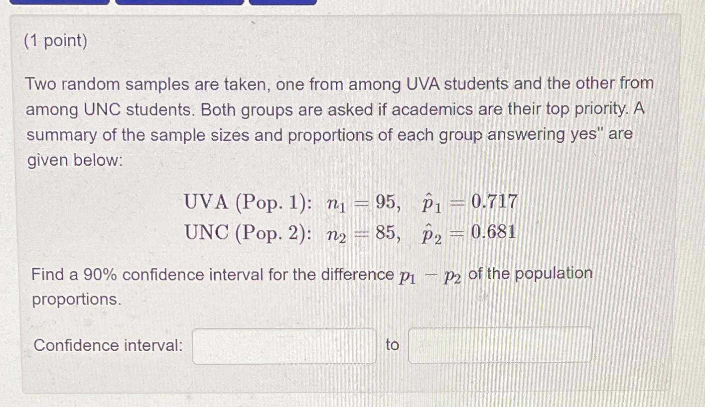 (1 point) Two random samples are taken, one from among UVA