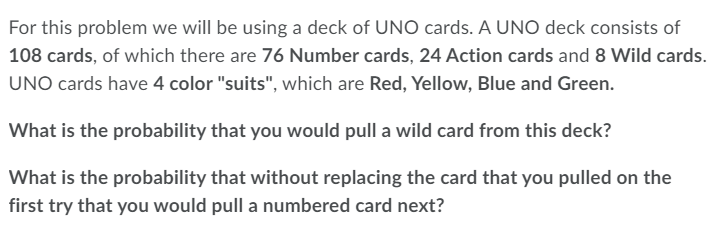 For this problem we will be using a deck of UNO