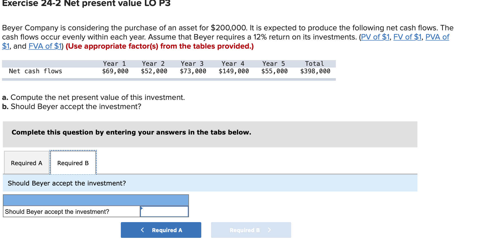 is expected to produce the following net cash flows. The cash flows