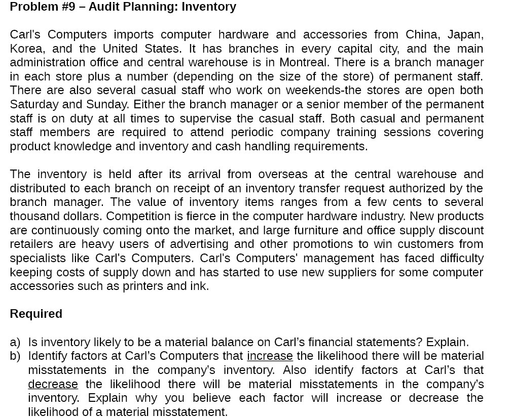 Problem #9 Audit Planning: Inventory Carl's Computers imports computer hardware and