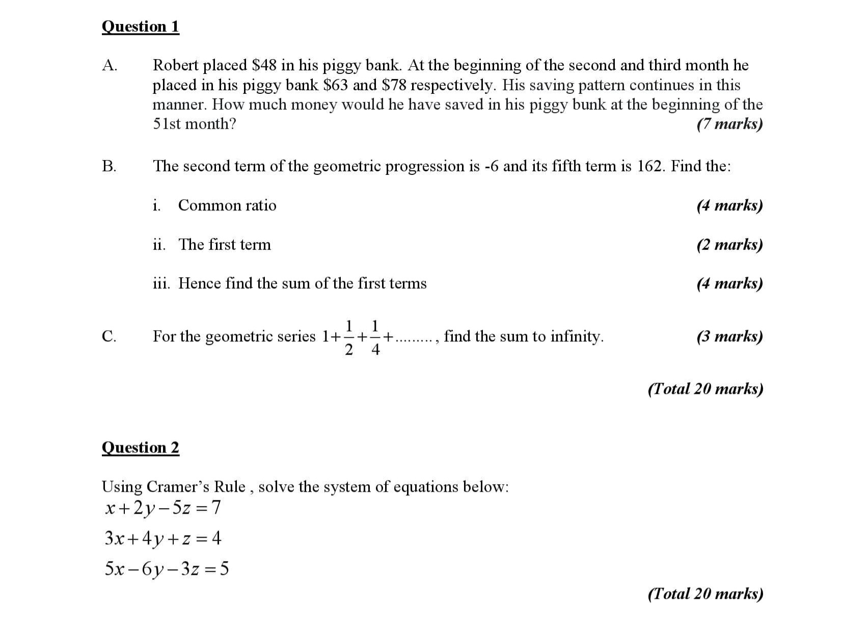  Please answer this question Question 1 A. Robert placed $48 in