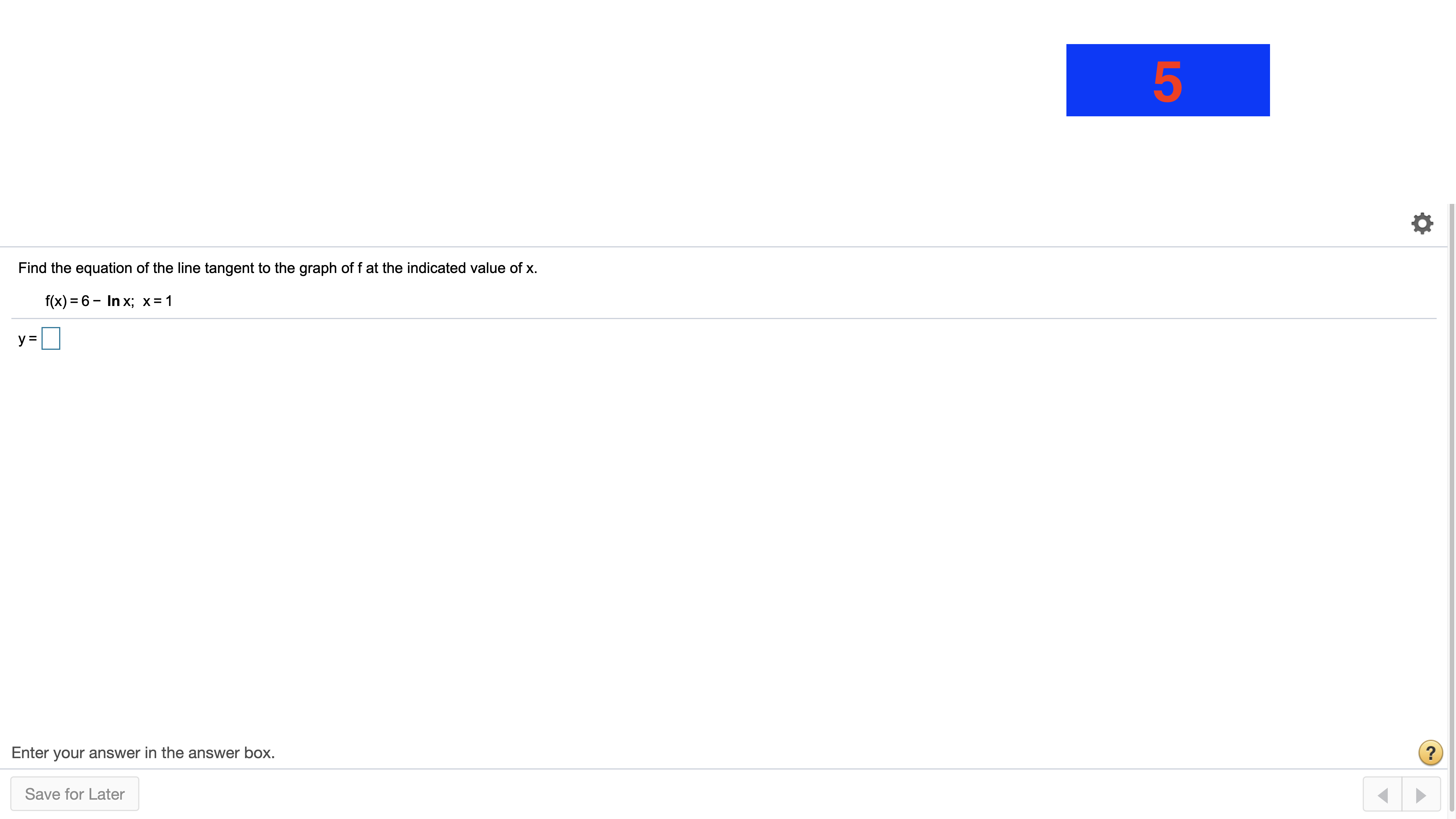 your answer in the answer box. (?) Save for LaterPresent value. A