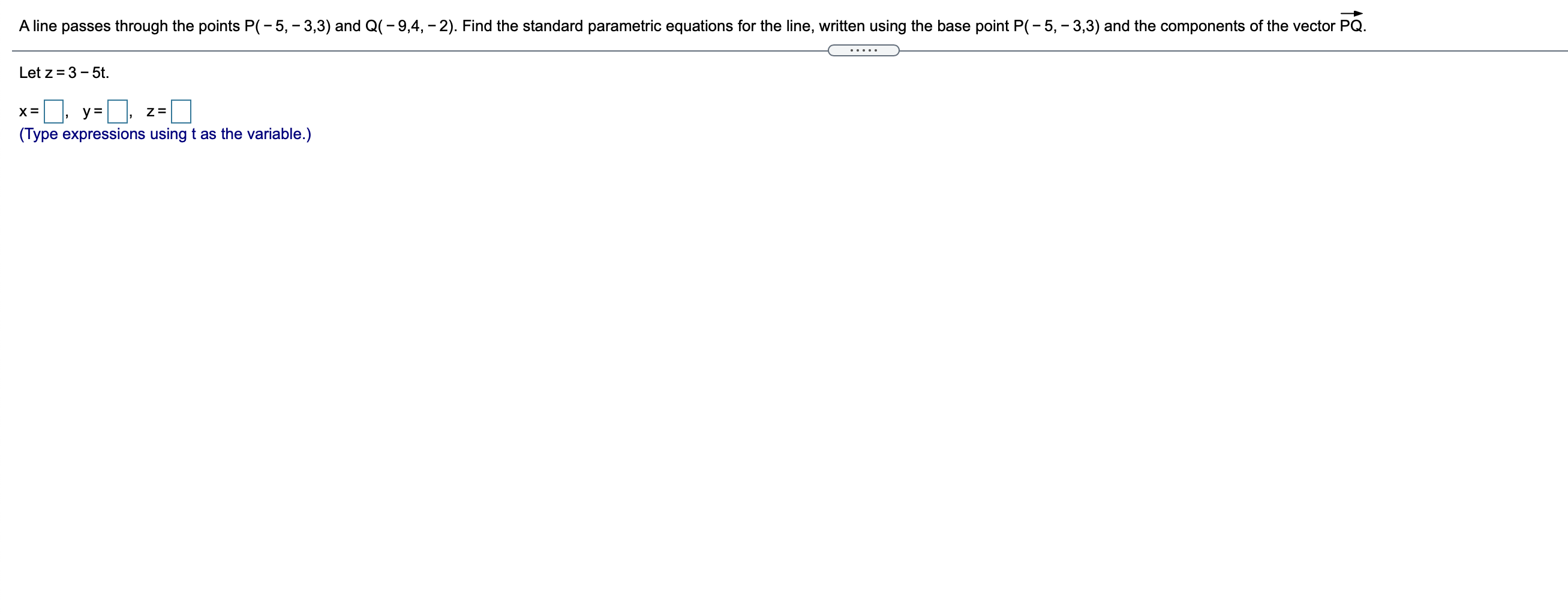 3,3) and Q( -9,4, -2). Find the standard parametric equations for the