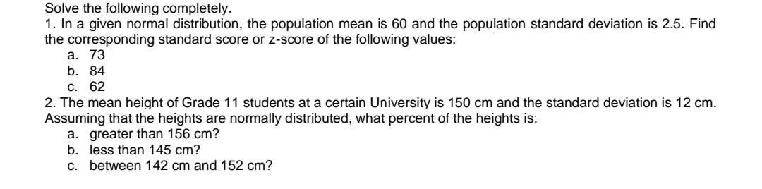  Solve the following oompletely. 1. In a given normal distribution, the