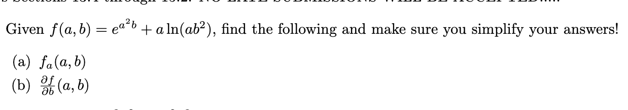 + aln(ab2), find the following and make sure you simplify your answers!