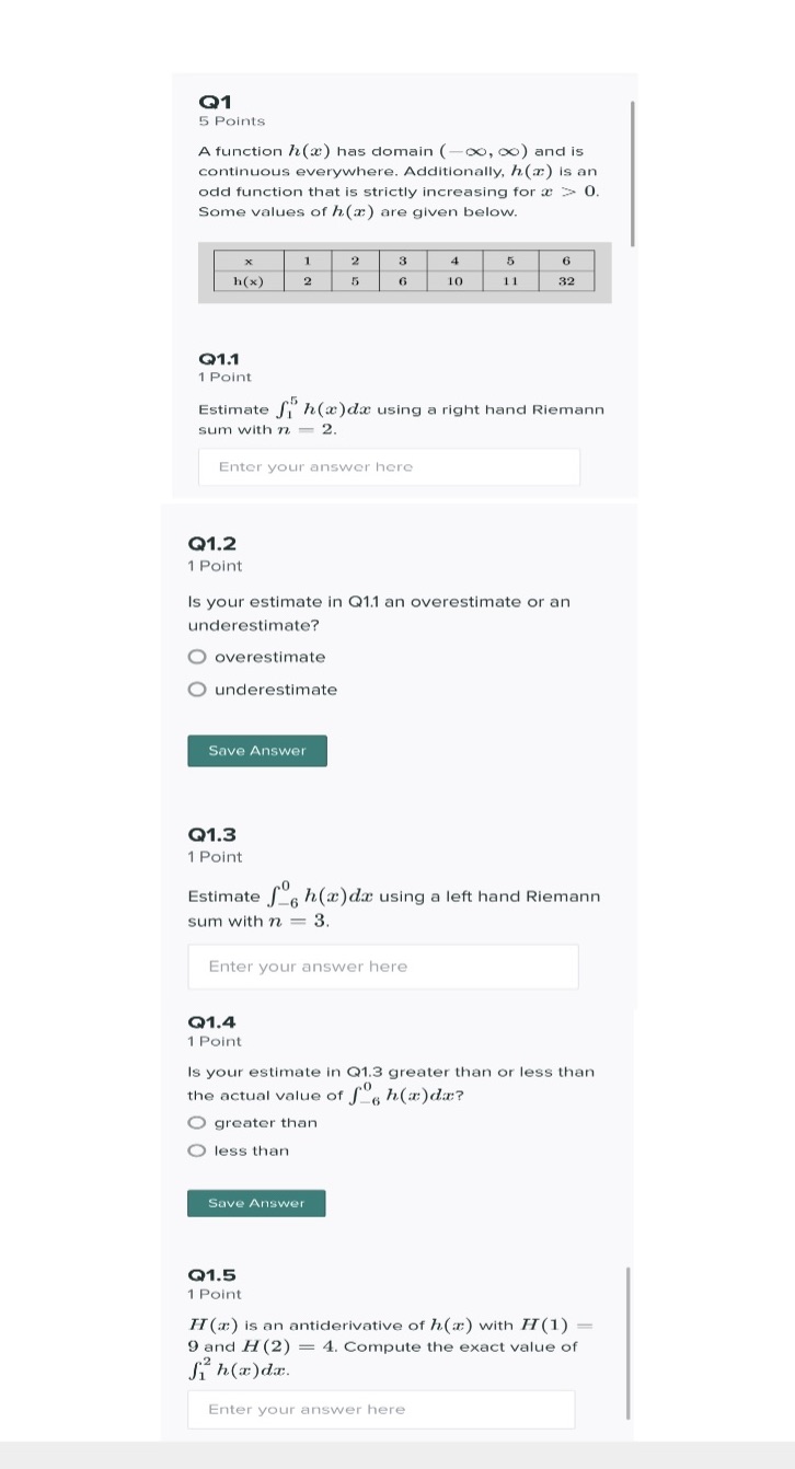  Q1 5 Points A function h (@) has domain (-co, co
