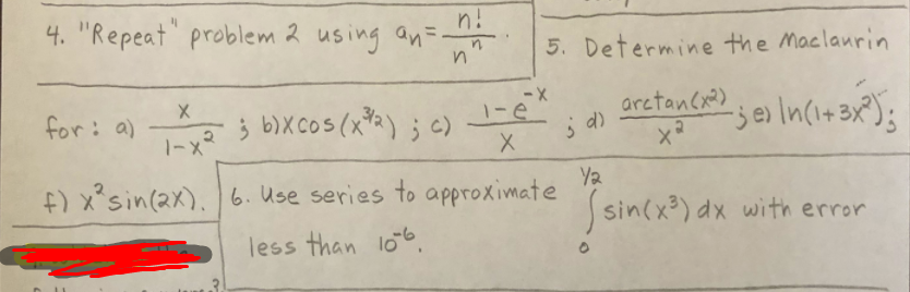 4. " Repeat" problem 2 using an= n ! n 5.