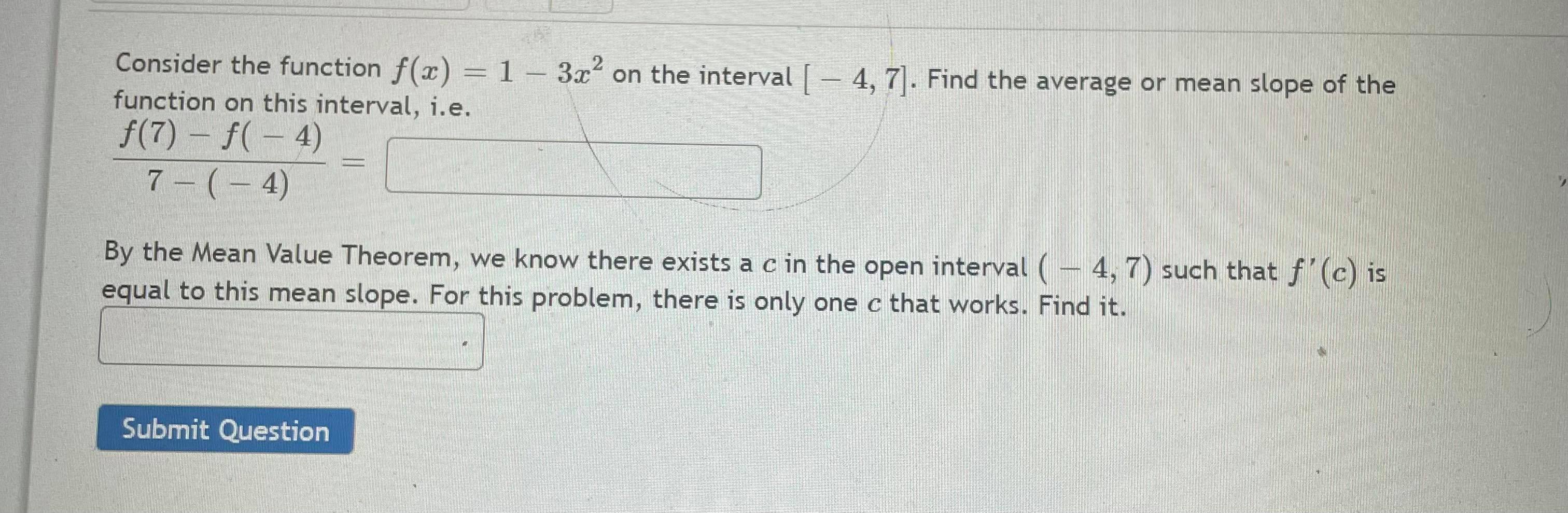 [ - 4, 7]. Find the average or mean slope of the