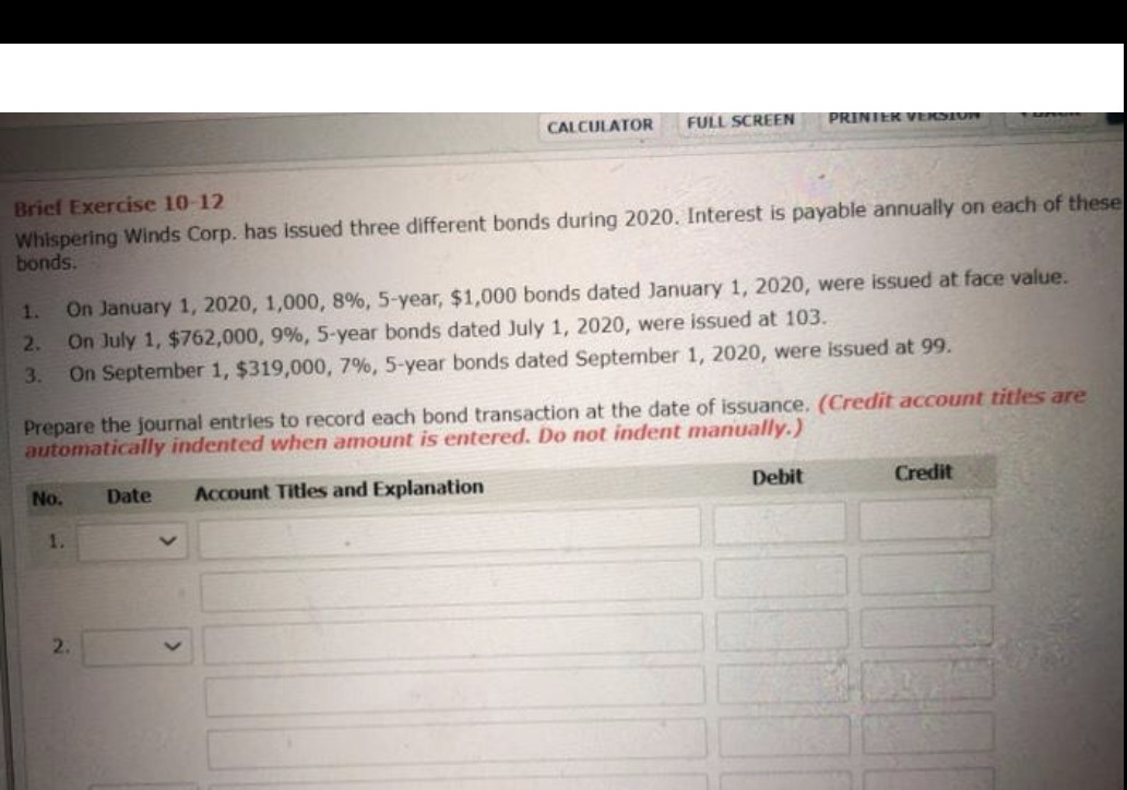 There are three journal entries CALCULATOR FULL SCREEN PRINTER VERSION Brief