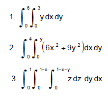  I. Evaluate the following integrals: (Use Multiple Integration Method) 3 1.