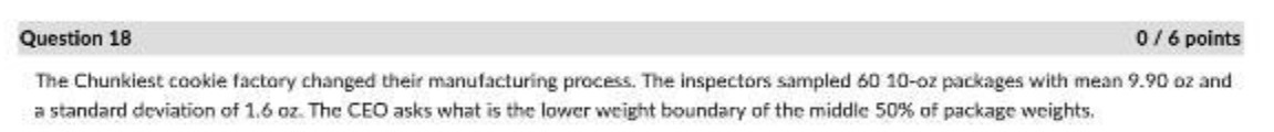 their manufacturing process. The inspectors sampled 60 10-oz packages with mean 9.90