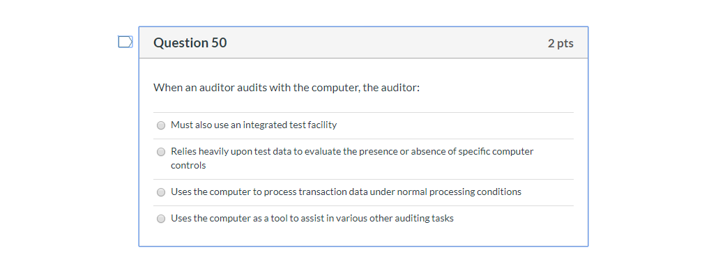 2 pts Internal audit functions are spending less time auditing information technology