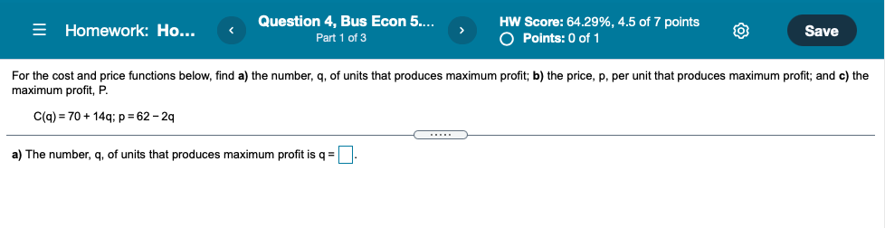 Ho... Question 4, Bus Econ 5.... HW Score: 64.29%, 4.5 of 7