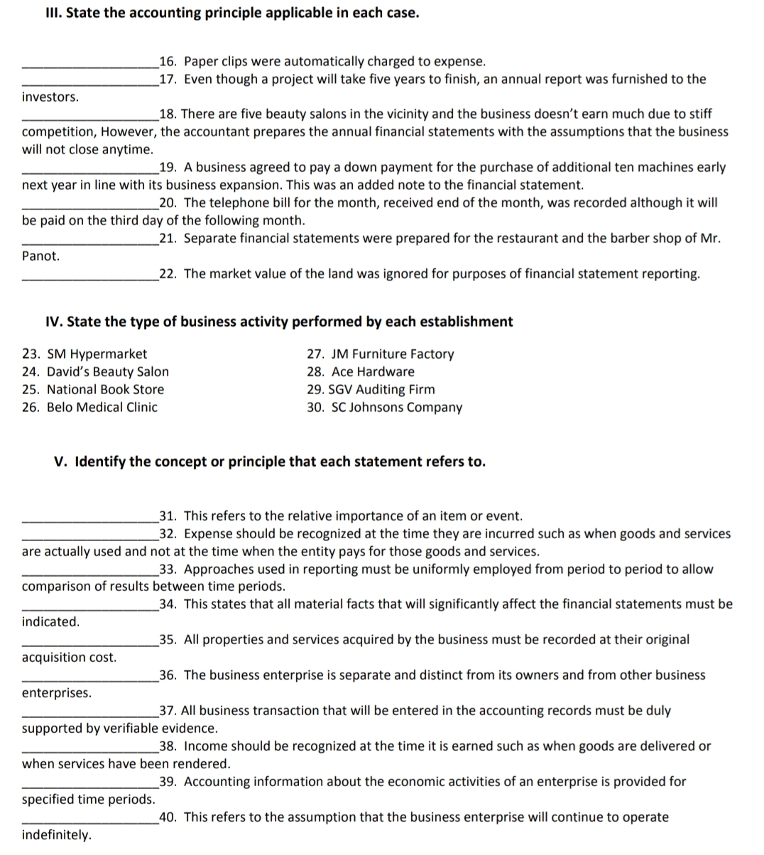  I really need help, please! III. State the accounting principle applicable