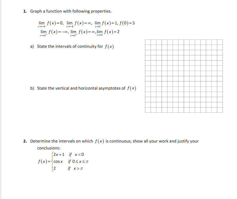 x) = -20, lim f (x)=co, lim f(x) =2 a) State the