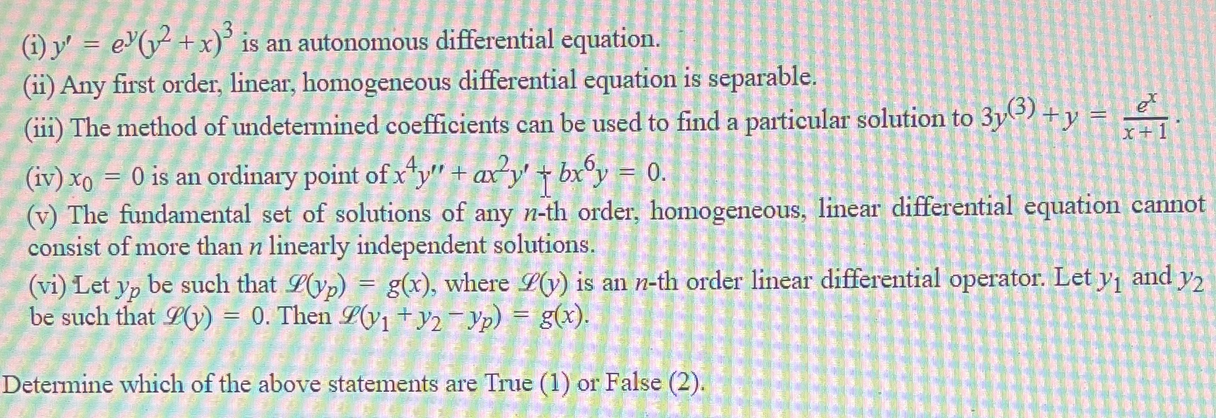 is an autonomous differential equation. (ii) Any first order, linear, homogeneous differential