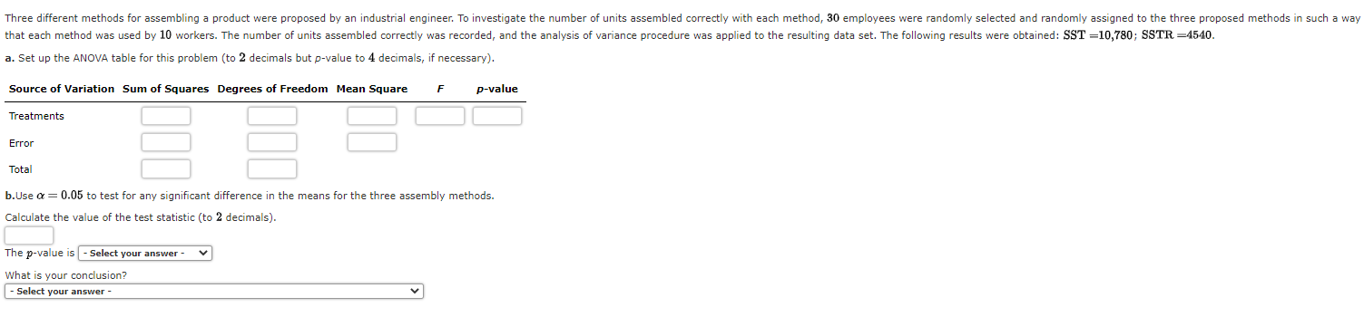  Three different methods for assembling a product were proposed by an