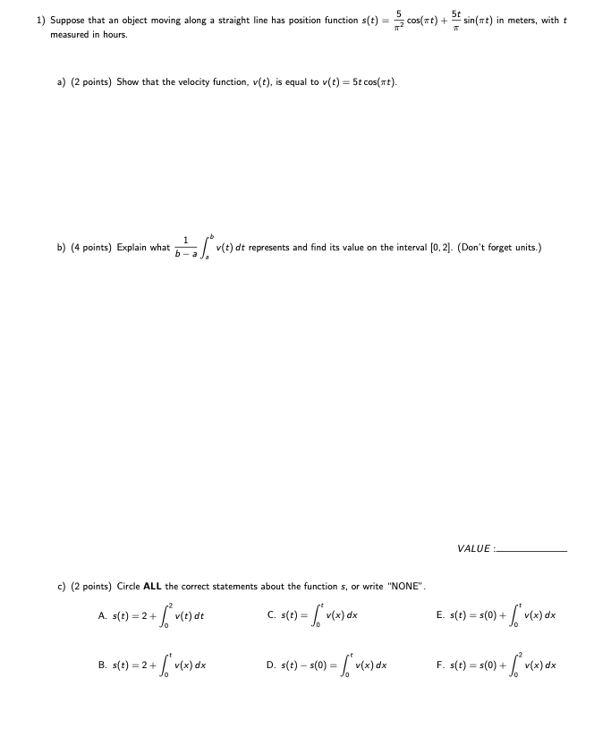 a) (2 points) Show that the velocity function, v(t), is equal to