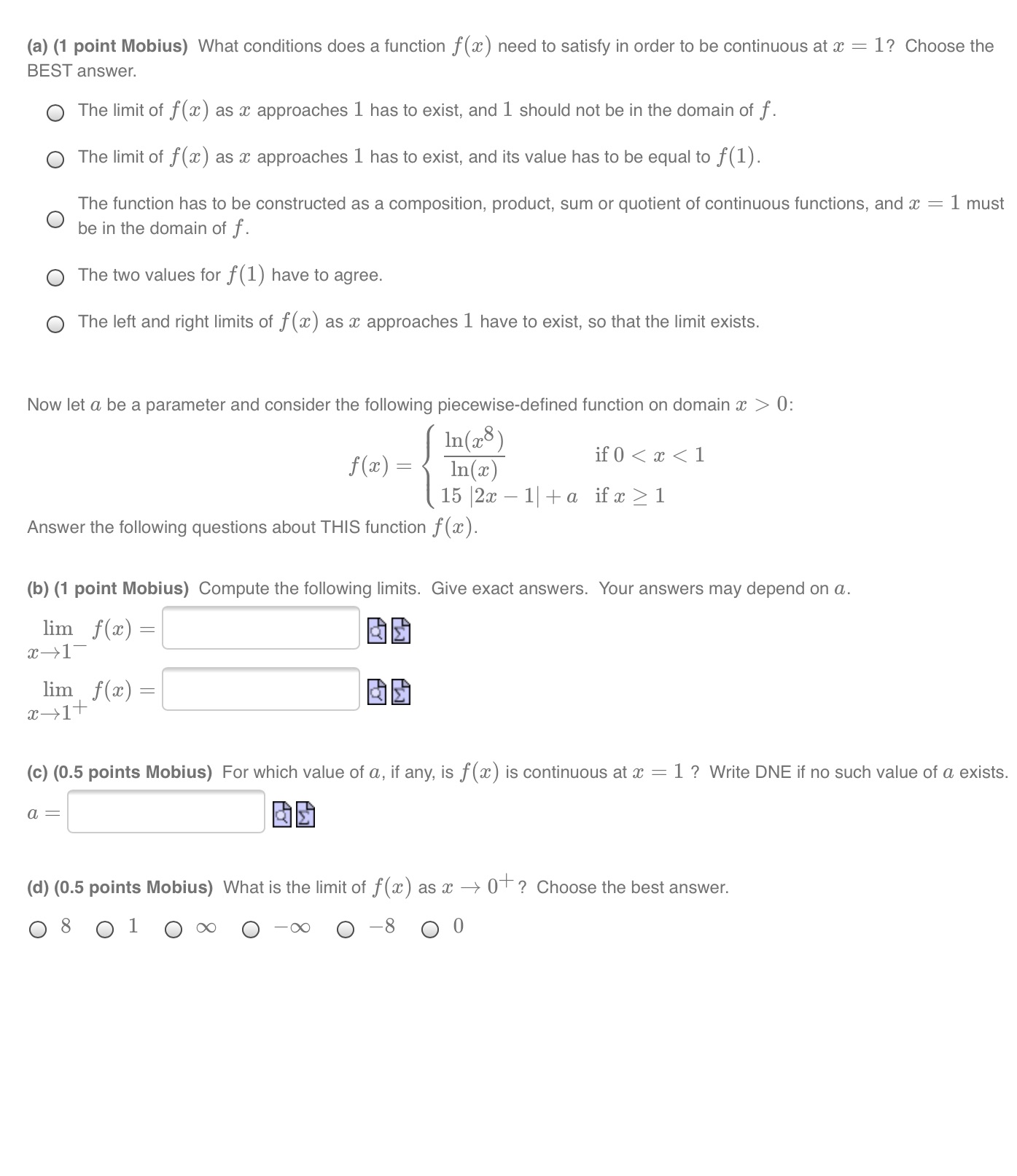 to satisfy in order to be continuous at a: : 1? Choose