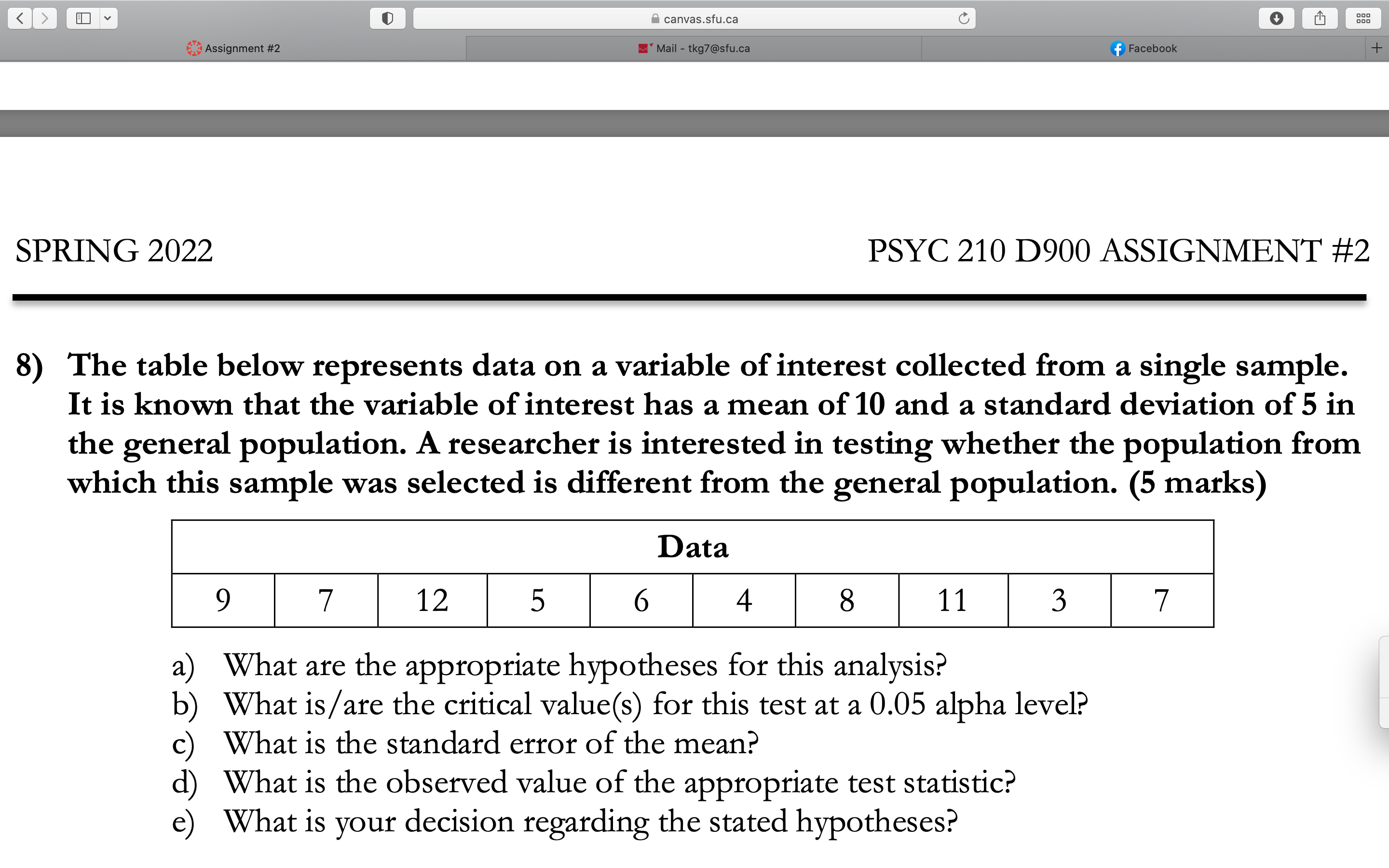 SPRING 2022 PSYC 210 D900 ASSIGNMENT #2 8) The table below